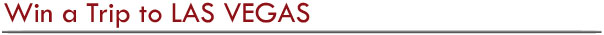 Win a trip to Las Vegas